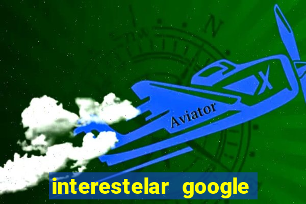 interestelar google drive dublado